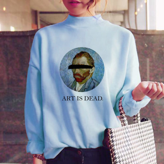 Art is dead van gogh sweatshirt